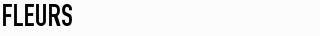 Fleurs